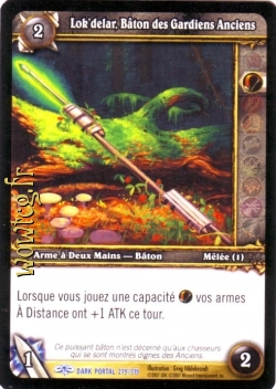 Lok’delar, Bâton des Gardiens Anciens